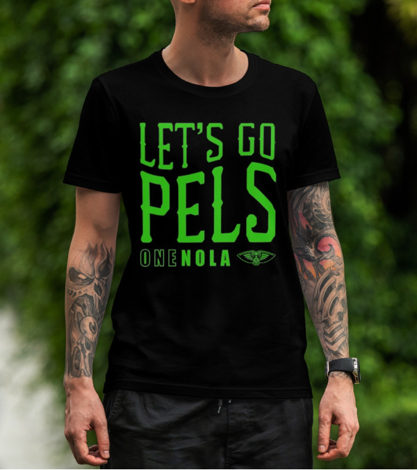 Let’s Go Pels One Nola New Orleans Pelicans Fan Support T-Shirt