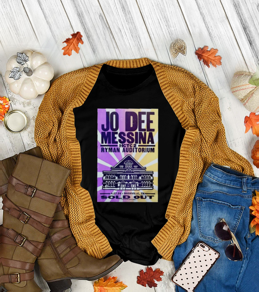 Jo Dee Messina Sold Out Show Ryman Auditorium April 27 2024 Nashville TN T-Shirt