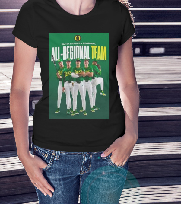 Santa Barbara Regional All-Regional Team Oregon Ducks Baseball T-Shirt