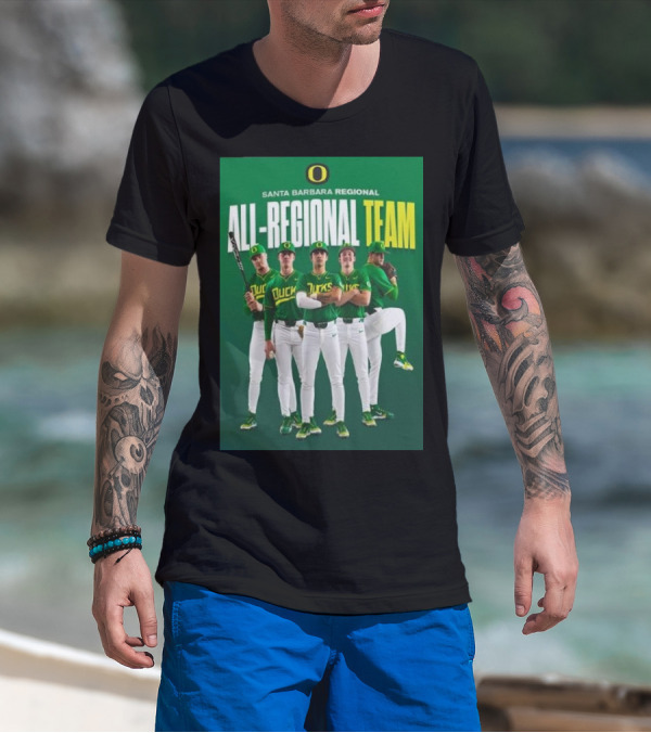 Santa Barbara Regional All-Regional Team Oregon Ducks Baseball T-Shirt