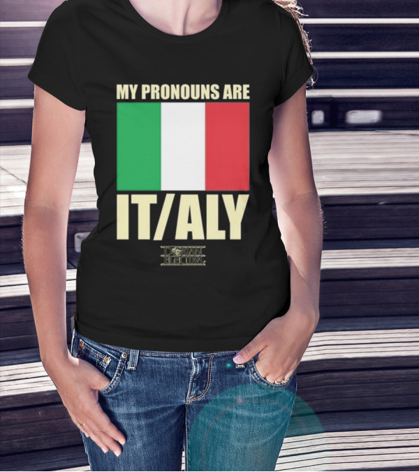 Dorian Electra My Pronouns Are Italy IT/ALY Italian Flag T-Shirt