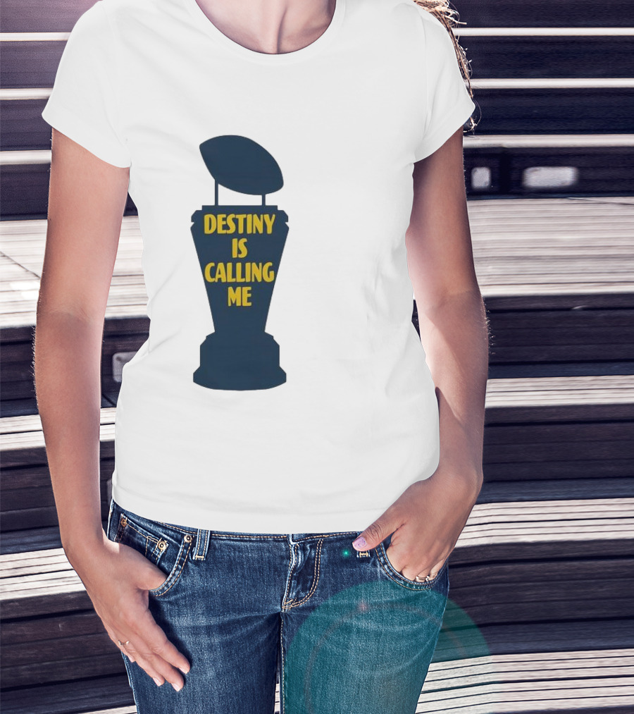 Michigan Destiny Is Calling Me Football Trophy T-Shirt