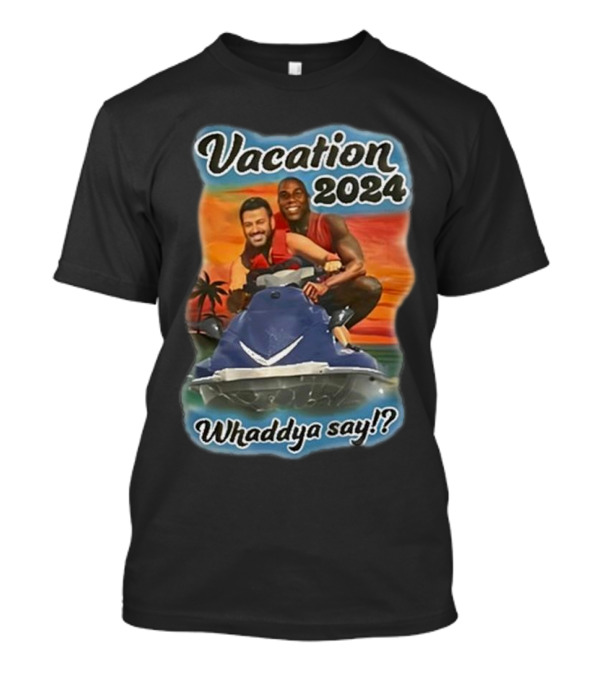Vacation 2024 Whaddya Say Magic Johnson And Jimmy Kimmel T-Shirt