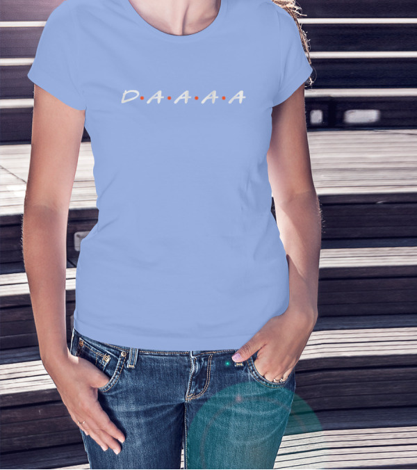 D•A•A•A•A Friends Style Typography T-Shirt