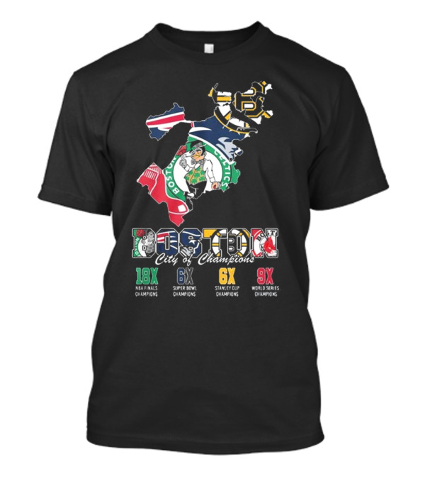 Boston City Of Champions 18X NBA Finals 6X Super Bowl 6X Stanley Cup 9X World Series T-Shirt