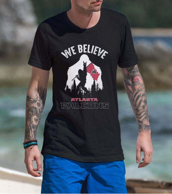 We Believe Bigfoot Holding Atlanta Falcons Flag T-Shirt