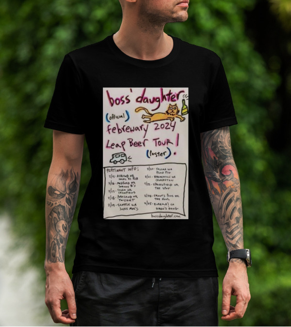 Boss Daughter Official February 2024 Leap Beer Tour Poster With Fun Cat Sketch And Tour Dates T-Shirt