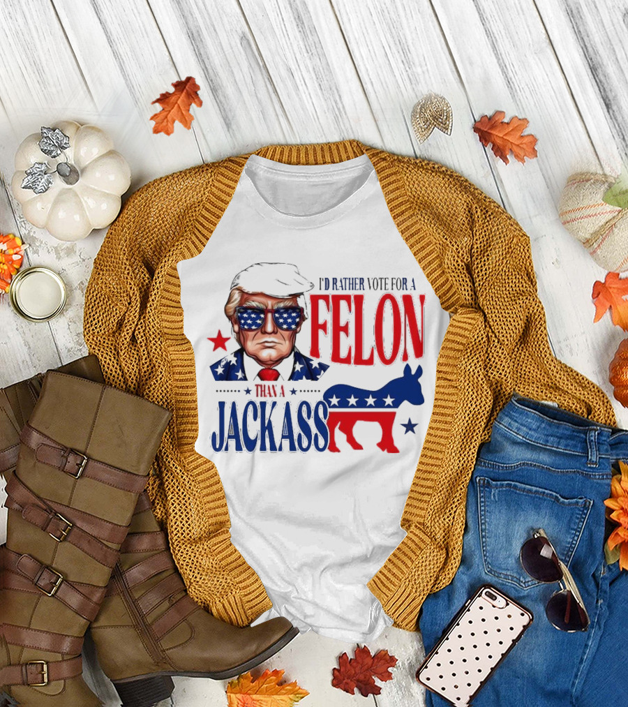 Felon vs Jackass Donald Trump Political Statement with Red and Blue T-Shirt