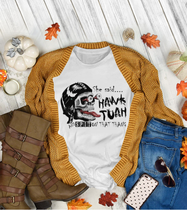 She Said Hawk Tuah And Spit On That Thang Skull With Helmet And Tongue T-Shirt