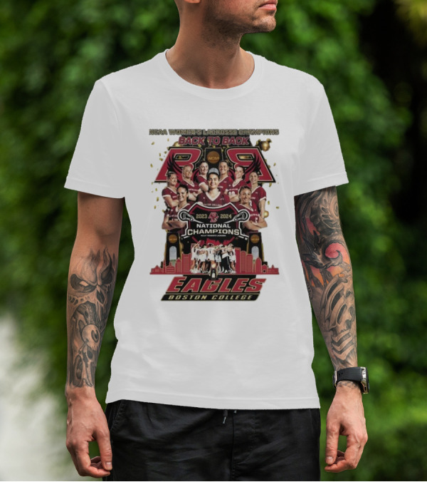 Boston College Eagles NCAA Women's Lacrosse 2023-2024 Back To Back National Champions T-Shirt