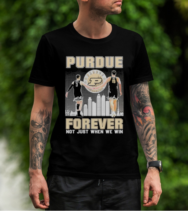 Purdue Boilermakers Forever Not Just When We Win Purdue Basketball Signatures T-Shirt
