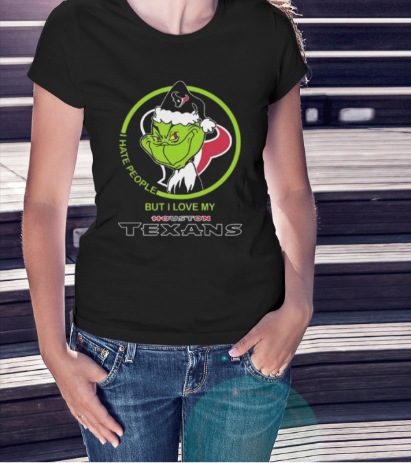 Santa Grinch I Hate People But I Love My Houston Texans T-Shirt