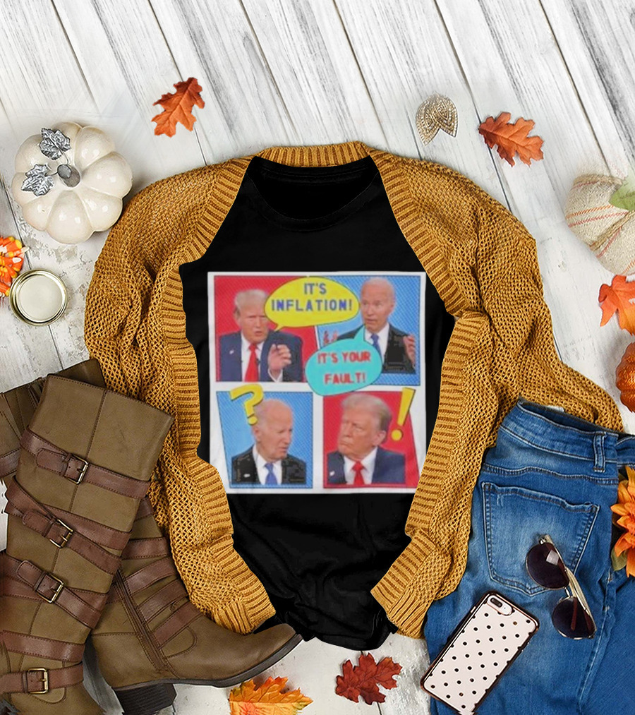 It's Inflation It's Your Fault Comic Style Debate Panels T-Shirt