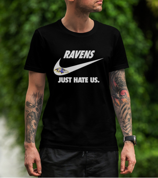 Ravens Just Hate Us Baltimore Football Team Swoosh T-Shirt