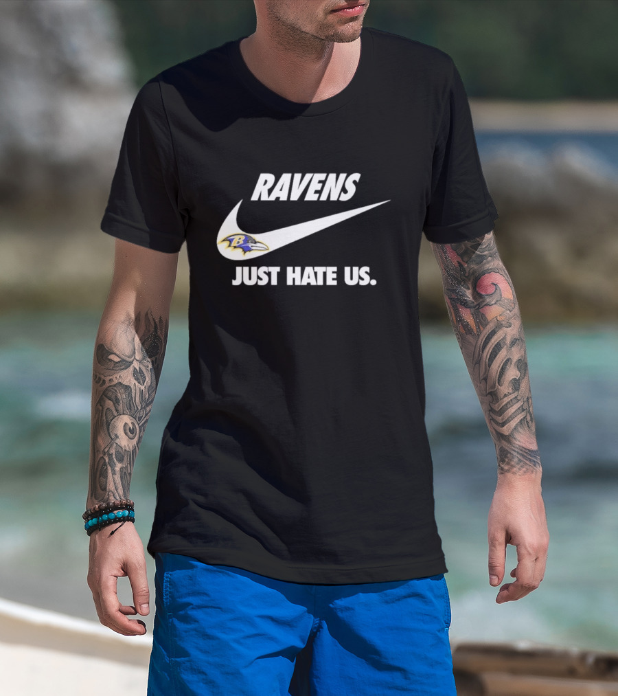Ravens Just Hate Us Baltimore Football Team Swoosh T-Shirt
