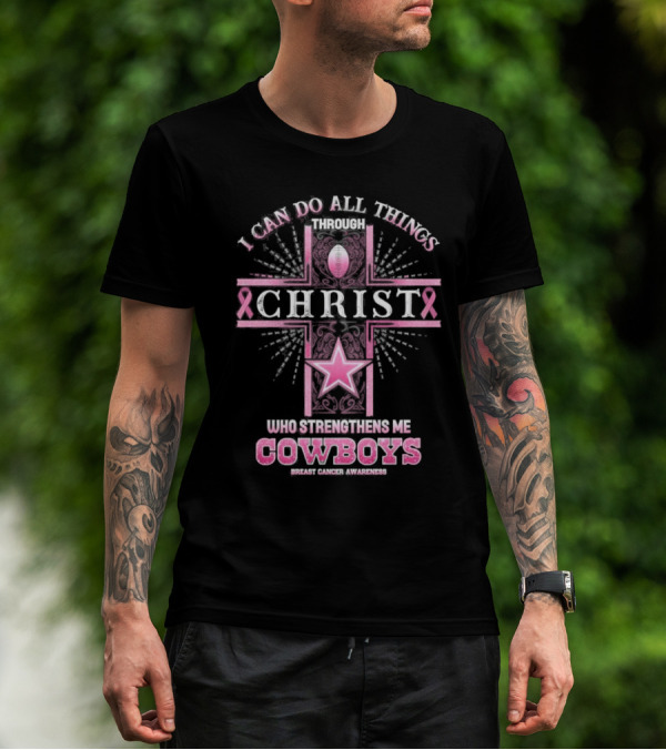 Dallas Cowboys I Can Do All Things Through Christ Breast Cancer Awareness T-Shirt
