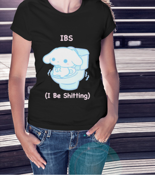 IBS I Be Shitting Cinnamoroll Toilet Humor T-Shirt