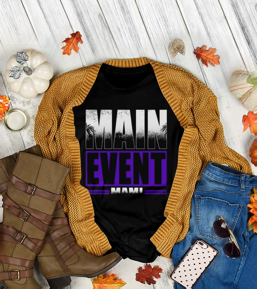 Main Event Mami 2024 WWE Wrestling Fan T-Shirt
