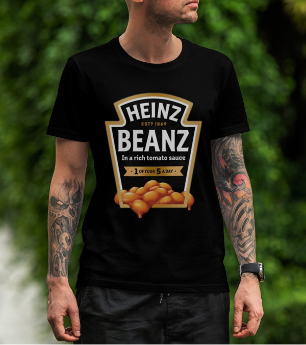Heinz Beanz Est 1869 In A Rich Tomato Sauce 1 Of Your 5 A Day T-Shirt