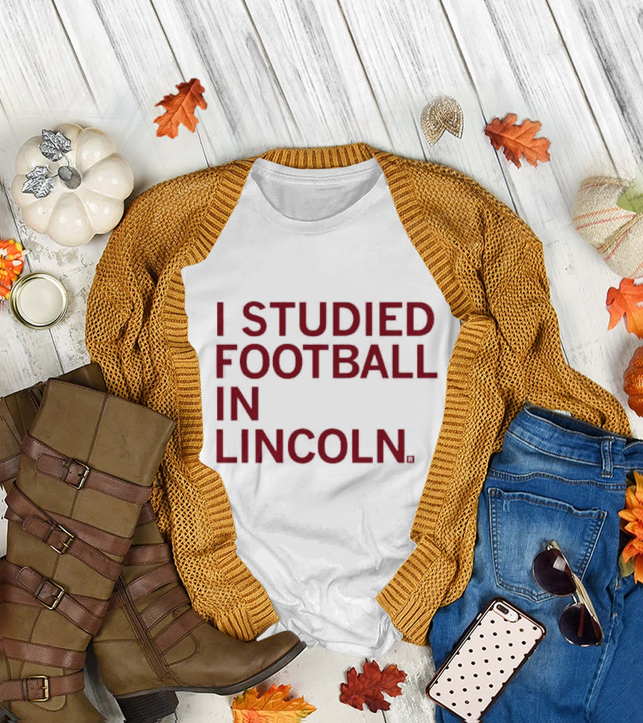 I Studied Football in Lincoln Football Culture T-Shirt