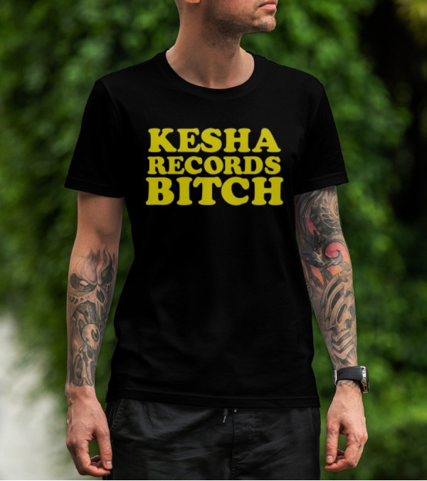 Kesha Records Bitch T-Shirt