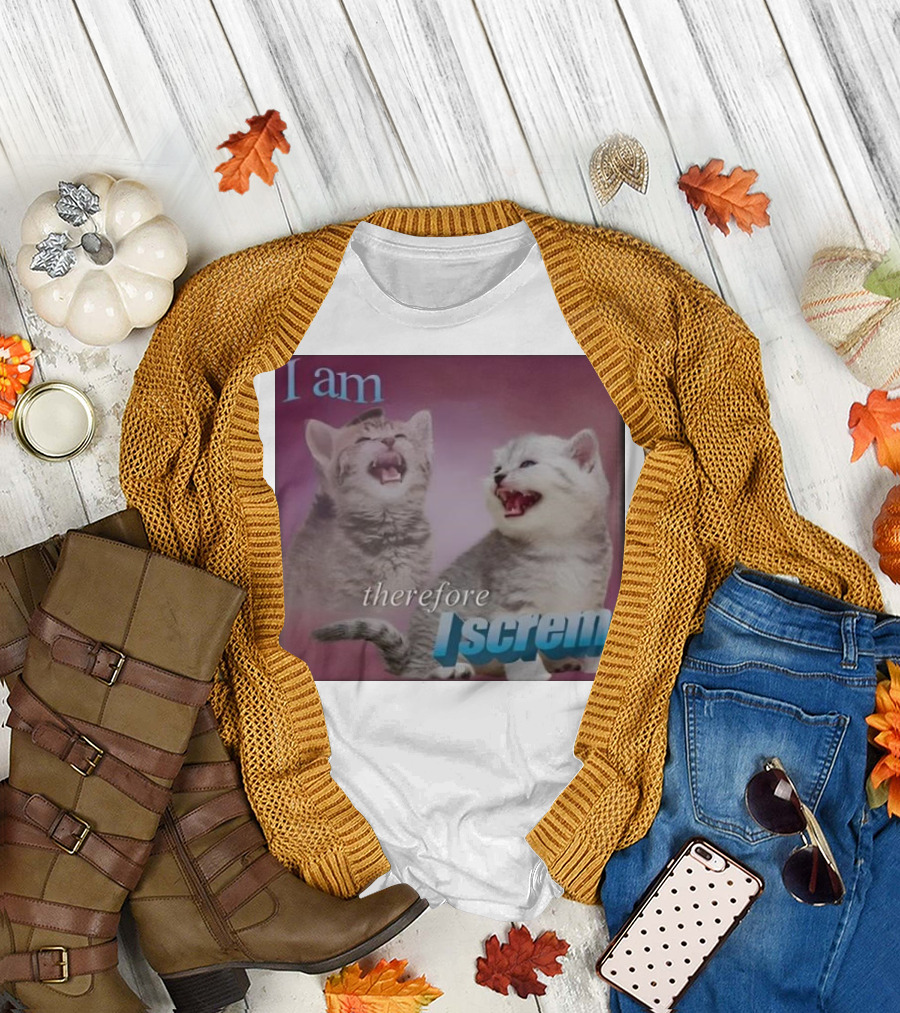 Weirdlilguys I Am Therefore I Screm Cat Humor Text Meme T-Shirt