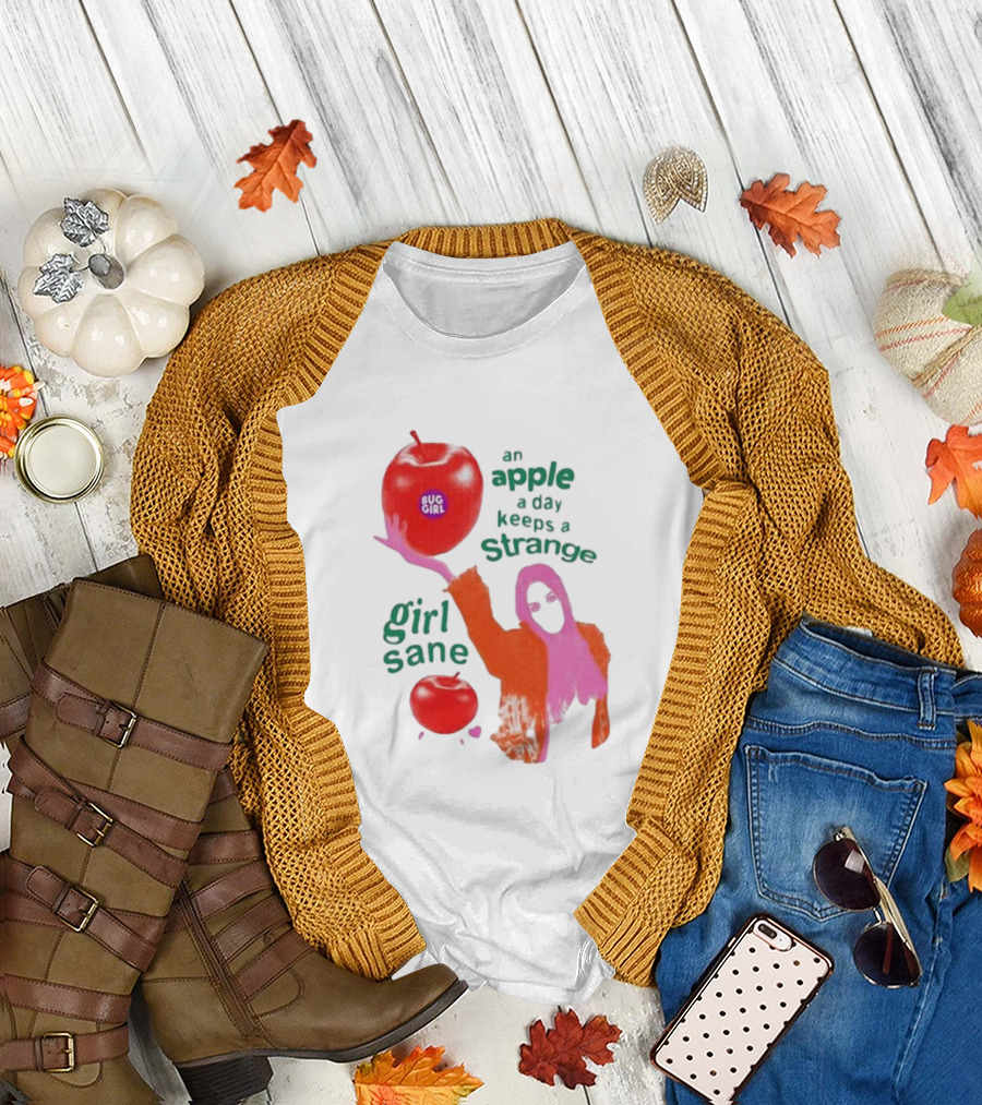 An Apple A Day Keeps A Strange Girl Sane Bug Girl T-Shirt
