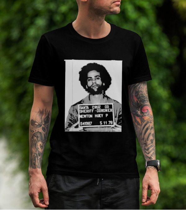 Santa Cruz Co Sheriff Coroner Newton Huey P S41987 5 11 78 T-Shirt