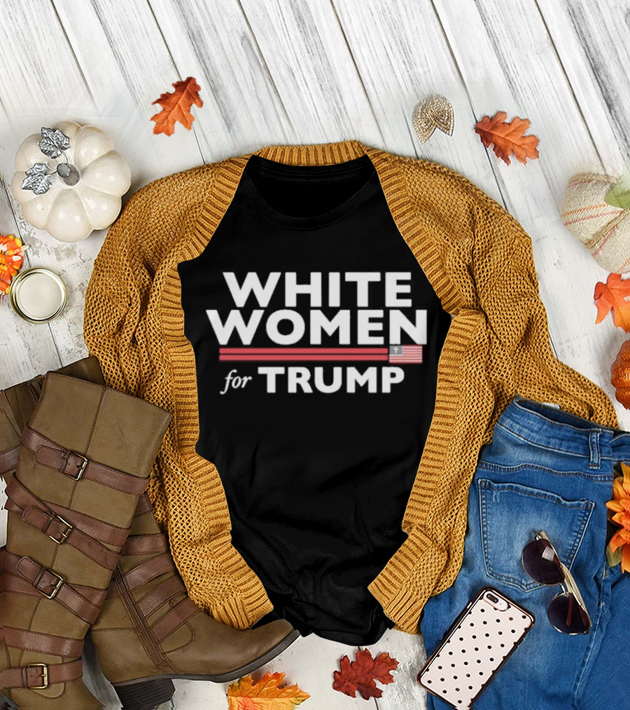 White Women For Trump American Flag T-Shirt
