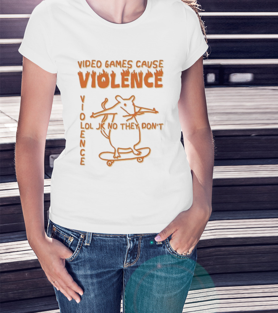 Video Games Cause Violence Violence Lol Jk No They Don’t Skateboarding Rat T-Shirt