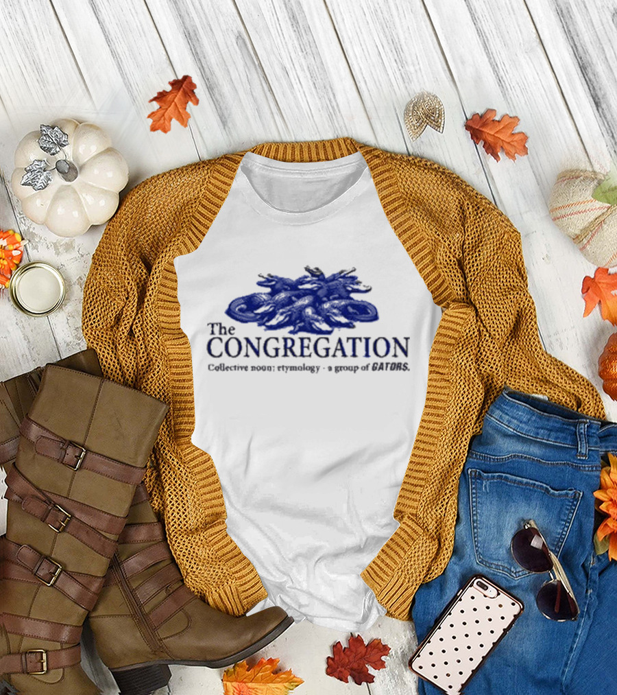 The Congregation Collective Noun Etymology A Group Of Gators T-Shirt