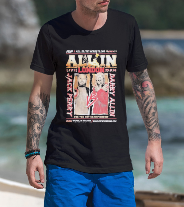 AEW All In Live London 25.8.24 Jack Perry Vs Darby Allin For The TNT Championship Wembley Stadium T-Shirt