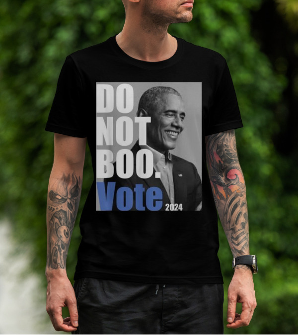Barack Obama Do Not Boo Vote T-Shirt