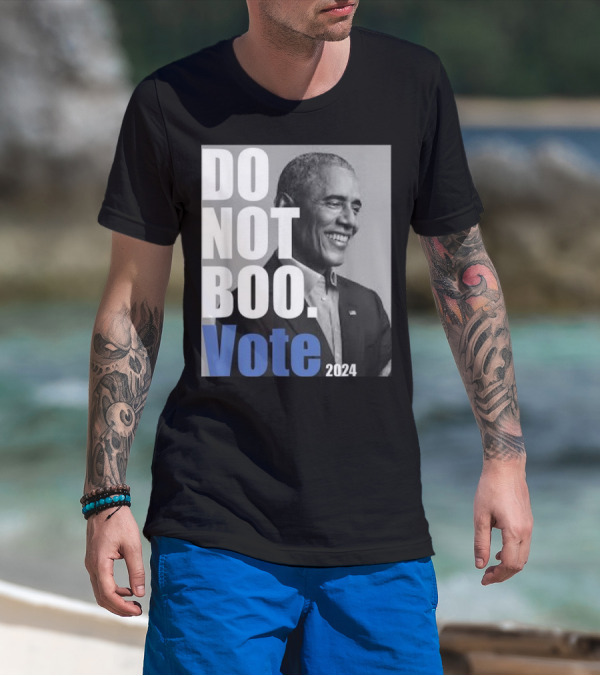 Barack Obama Do Not Boo Vote T-Shirt