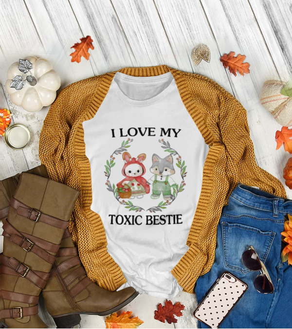 I Love My Toxic Bestie Cute Forest Friends In Hood And Overalls T-Shirt