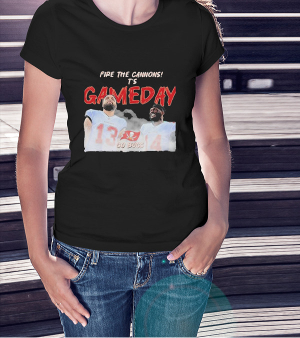 Fire The Cannons It's Gameday Go Bucs Buccaneers Gameday T-Shirt
