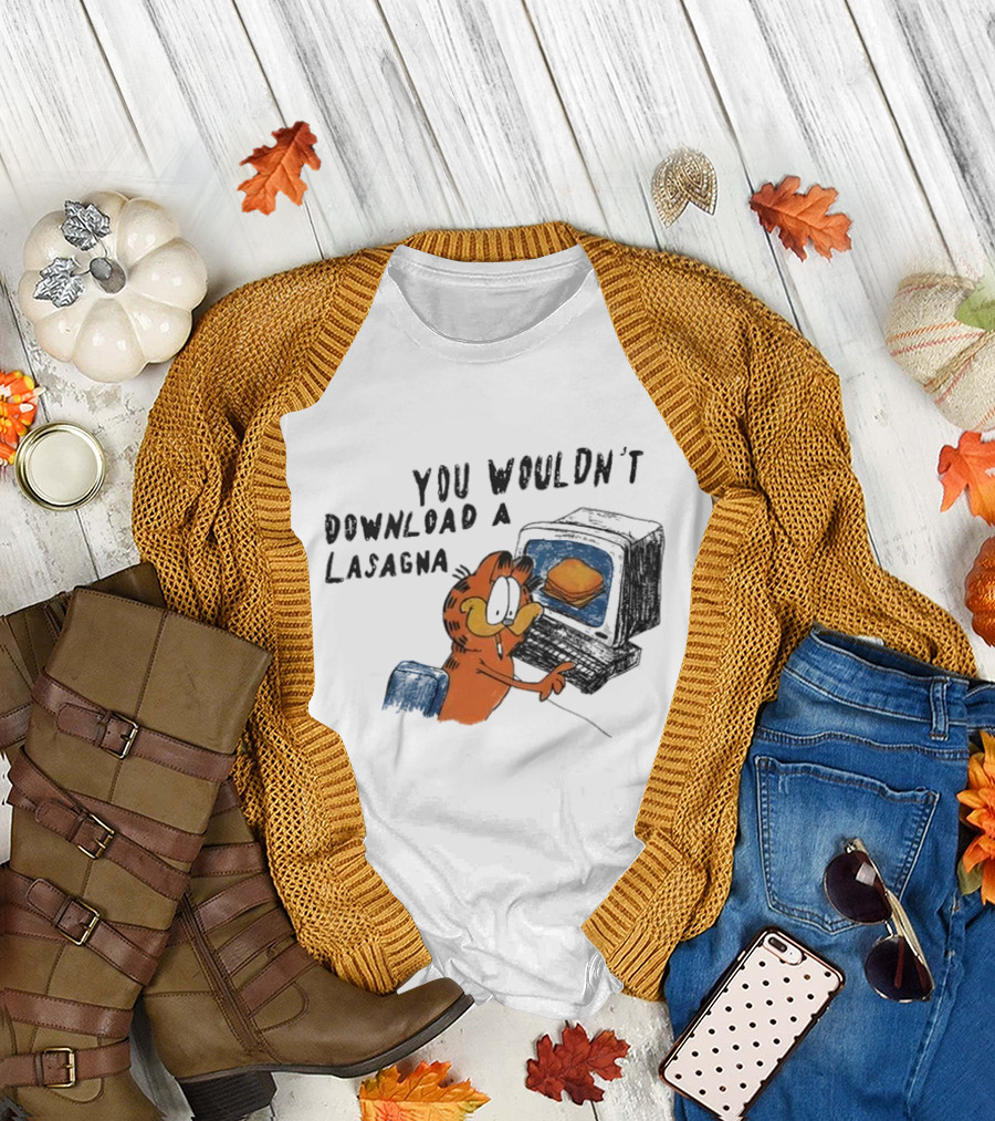 Garfield You Wouldn’t Download A Lasagna Computer Meme T-Shirt