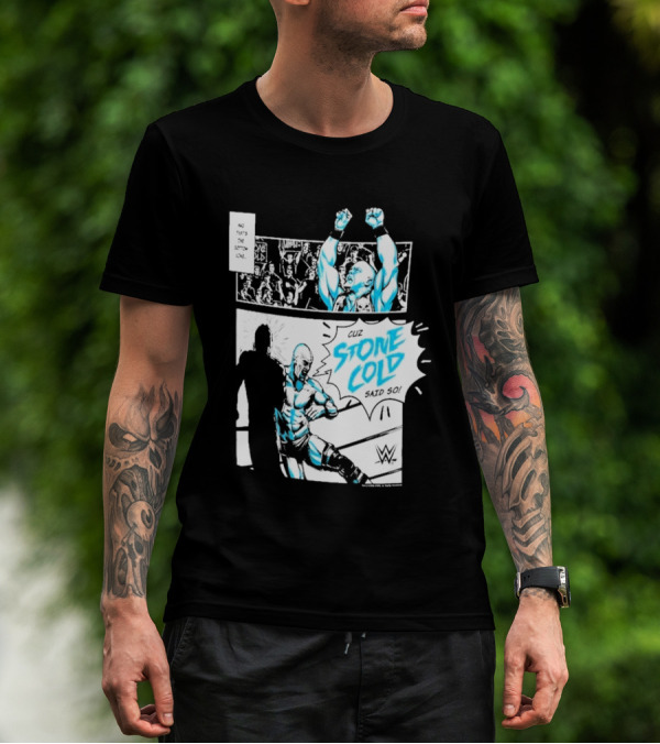 Stone Cold Steve Austin WWE Comic Panel Cuz Stone Cold Said So T-Shirt
