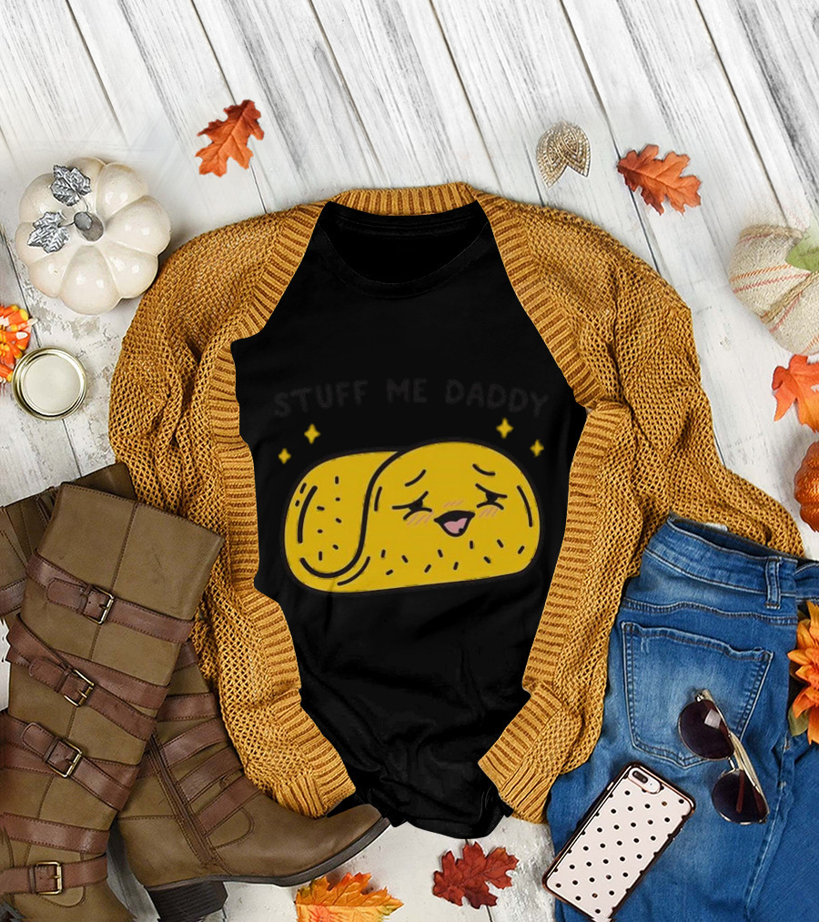 Stuff Me Daddy Taco with Sparkles and Smiley Face T-Shirt