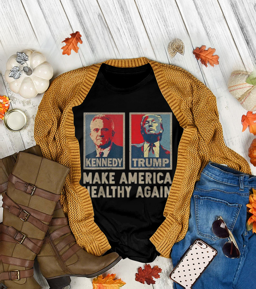 Make America Healthy Again Kennedy Trump T-Shirt