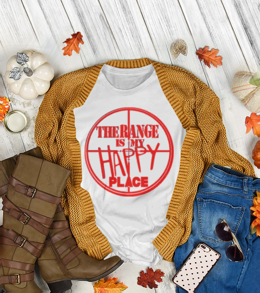 The Range Is My Happy Place Target Crosshairs T-Shirt