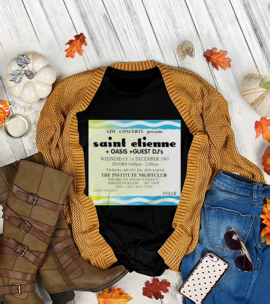 SJM Concerts Presents Saint Etienne Oasis Guest DJs 1993 Institute Nightclub Birmingham T-Shirt
