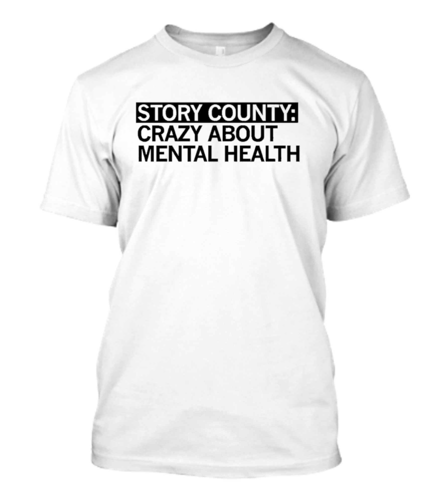 Story County: Crazy About Mental Health Awareness T-Shirt