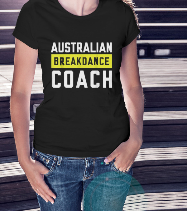 Australian Breakdance Coach Costume Matching Breakdancer T-Shirt