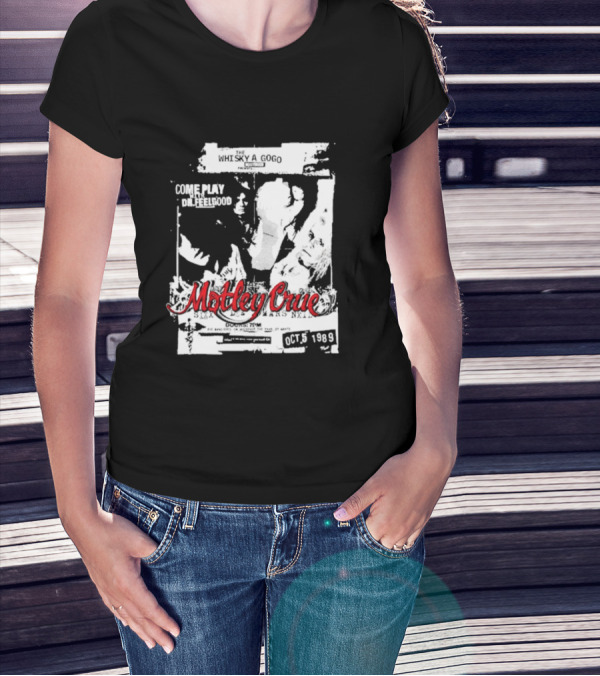Motley Crue Whisky A Go Go Come Play Dr. Feelgood October 5 1989 T-Shirt