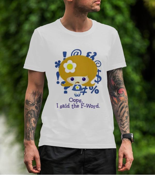 Oops I Said The F-Word Cute Character Blue Symbols T-Shirt