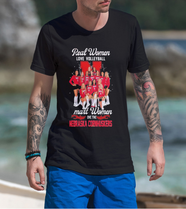 Real Women Love Volleyball Smart Women Love The Nebraska Cornhuskers Team T-Shirt