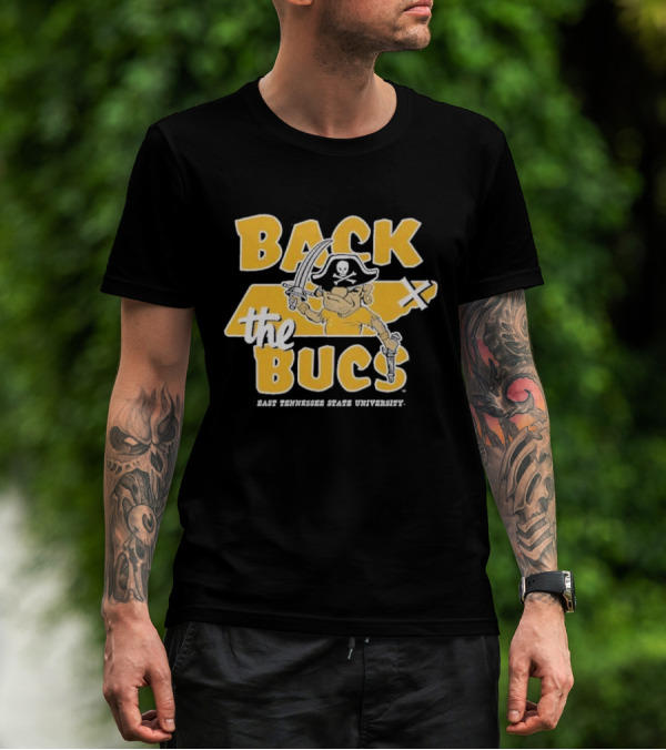 Back The Bucs East Tennessee State University Pirate T-Shirt