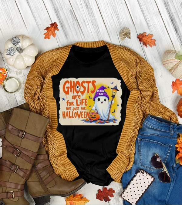 Ghosts Are For Life Not Just For Halloween Moon Boo Lantern Pumpkin T-Shirt