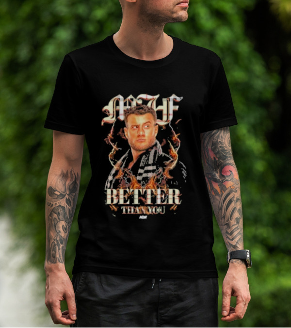 MJF Better Than You AEW T-Shirt